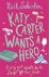 Katy Carter Wants A Hero