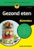 Carol Ann Rinzler - Gezond eten voor Dummies