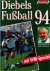 Heribert Fassbendere (Hsg.) - Diebels Fussball 94 -Mit WM-Spezial