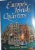 Europe's Jewish Quarters, R...