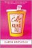 Karen Brichoux - Coffee  Kung Fu