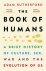 Book of humans A Brief Hist...