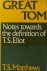 Matthews, T.S. - Great Tom. Notes towards the definition of T. S. Eliot