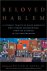 Banks, William H., Jr. - Beloved Harlem / A Literary Tribute to Black America's Most Famous Neighborhood, from the Classics to the Contemporary