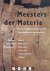 Marike van der Knaap, Rick Vercauteren - Meesters der materie. Materieschilderkunst in een internationaal perspectief