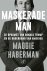 Haberman, Maggie - Maskerade man