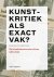 Kunstkritiek als exact vak?...