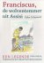 Franciscus, de wolventemmer...