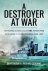 Richard H. Osborne - A Destroyer at War