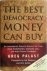 The Best Democracy Money Ca...
