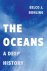Oceans: a deep history