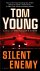 Tom Young - Silent Enemy