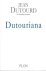 DUTOURD Jean - Dutouriana