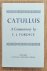 CATULLUS. - Catullus. A Commentary by C J Fordyce.
