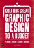 Creating Great Graphic Desi...