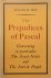 The Prejudices of Pascal, C...