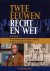 Twee eeuwen recht en wet. H...