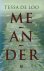 Loo, Tessa de - Meander