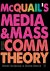 Denis, Ma, PhD, DipPSA, McQuail ; Mark Deuze - McQuail’s Media and Mass Communication Theory