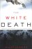 The White Death -Tragedy an...
