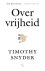 Timothy Snyder - Over vrijheid