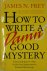 How to Write a Damn Good My...
