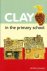 Peter Clough - Clay in the primary school