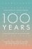 Prager, Joshua - 100 Years - Wisdom From Famous Writers on Every Year of Your Life Wisdom from Famous Writers on Every Year of Your Life, Visualizations by Milton Glaser