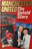 Manchester United The Untol...