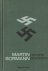 Martin Bormann, Hitlers sch...