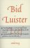 Bid, luister, leef