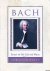 Wolff, Christoph - Bach: Essays on His Life and Music