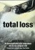 Total Loss: 45 rampverhalen...