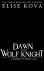 Elise Kova - A Dawn with the Wolf Knigh