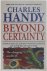 Beyond Certainty - The chan...