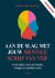 Aan de slag met jouw mental...