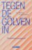 ... - (1) Tegen De Golven In