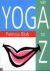 Patricia Blok - Yoga van A tot Z