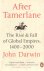 Darwin, John - After Tamerlane. The Rise and Fall of Global Empires 1400-2000