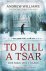 Andrew Williams - To Kill A Tsar