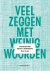 Veel zeggen met weinig woor...