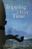 Tripping Over Time