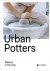 Urban Potters. makers in th...