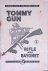 Tommy Gun, Rifle and Bayone...