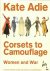 Corsets to camouflage Women...