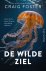 De wilde ziel Leven met de ...