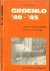 Groenlo '40 -'45 (inval en ...
