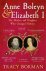 Tracy Borman - Anne Boleyn & Elizabeth I - The Mother and Daughter Who Changed History