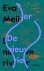 Eva Meijer - (1) De Nieuwe Rivier