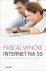 Pascal Vyncke - Internet Na 50